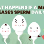 What Happens If a Man Releases Sperm Daily?