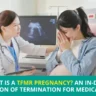 What is a TFMR Pregnancy? An In-depth Exploration of Termination for Medical Reasons